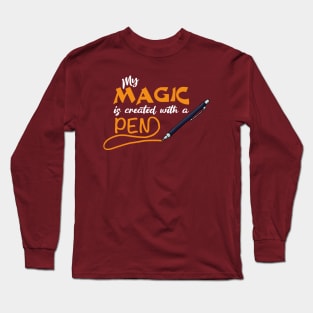 My Magic is created with a pen Long Sleeve T-Shirt